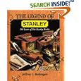 Legend of Stanley: 150 Years of the Stanley Works