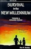 Survival in the New Millennium: Toward a Civilized World