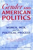 Gender And American Politics: Women, Men, And The Political Process