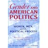 Gender and American Politics: Women, Men, and the Political Process, Revised and Expanded Second Edition