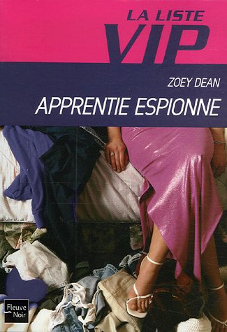 La Liste VIP, Tome 4 : Apprentie espionne