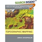 Click here to buy Topographic Mapping: Covering the Wider Field of Geospatial Information Science and Technology (GIS&T) by  John N. Hatzopoulos.
