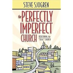 The Perfectly Imperfect Church: Redefining the "Ideal" Church