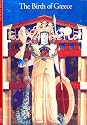 The Birth of Greece (Discoveries (Harry Abrams))