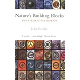 Nature's Building Blocks: An A-Z Guide to the Elements