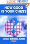 How Good Is Your Chess? (Cadogan Chess Books)