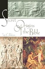 The Secret Origins of the Bible
