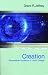Creation: Remarkable Evidence of God's Design