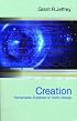 Creation: Remarkable Evidence of God's Design