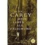 Mein Leben als F�lschung: Roman