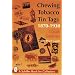 Chewing Tobacco Tin Tags, 1870-1930: 1870-1930 (A Schiffer Book for Collectors)