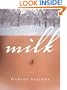 Milk: A Novel