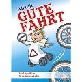 Allzeit Gute Fahrt: Viel Spa� im Stra�enverkehr