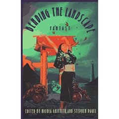 Bending the Landscape: Fantasy by Mark Shepherd, Ellen Kushner, Lisa S. Sliverthorne and Simon Sheppard