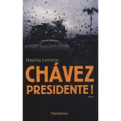 Chavez Pr�sidente !