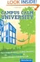 Campus Calm University: The College Student's 10-Step Blueprint to Stop Stressing & Create a Happy, Purposeful Life