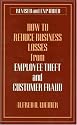 How to Reduce Business Losses from Employee Theft and Customer Fraud