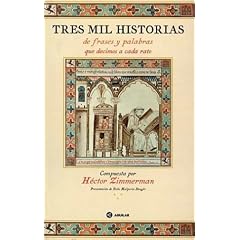 Tres Mil Historias de Frases y Palabras Que Decimos a Cada Rato