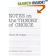 Notes On The Theory Of Choice (Underground Classics in Economics) by David Kreps