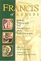 Francis of Assisi: History, Hagiography and Hermeneutics in the Early Documents