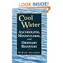 Cool Water: Alcoholism, Mindfulness, and Ordinary Recovery