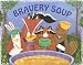 Search : Bravery Soup (Albert Whitman Prairie Books)