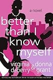 Better Than I Know Myself