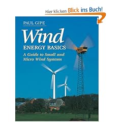 Wind Energy Basics: A Guide to Small and Micro Wind Systems