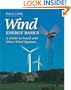 Wind Energy Basics: A Guide to Small and Micro Wind Systems