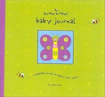 Humble Bumbles' Baby Journal: A Keepsake Journal for Baby's First Three Years (featuring the adorable Humble Bumble characters)