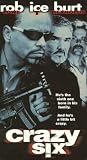 Crazy Six [VHS]