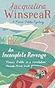 An Incomplete Revenge: A Maisie Dobbs Novel