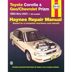 Haynes Toyota Corolla & Geo Prizm: 1993 Thru 2001: 1991-2001 (Haynes Automotive Repair Manual Series)
