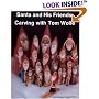 Santa and His Friends: Carving With Tom Wolfe