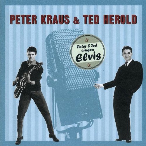 HEROLD,TED/KRAUS,PETER Ted & Peter Singen Elvis