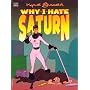Why I Hate Saturn