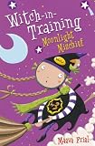 Moonlight Mischief (Witch-in-Training)
