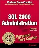 MCSE SQL Server 2000 Administration Exam Cram Personal Test Center (Exam: 70-228)