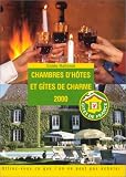  : Chambres Et Tables D'Hotes Et Gites Prestige De Charme (Les Gites De France)