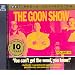 The Goon Show Classics: You Can't Get the Wood You Know! (Previously Volume 10) (BBC Radio Collection)