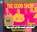 The Goon Show Classics: You Can't Get the Wood You Know! (Previously Volume 10) (BBC Radio Collection)