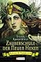 Zauberschule der Neuen Hexen: Ritual & Harmonie