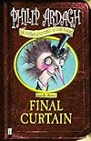 Final Curtain (Further Adventures of Eddie Dickens S.)