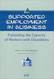 Review Training Resource Network  / Supported Employment in Business: Expanding the Capacity of Workers With Disabilities