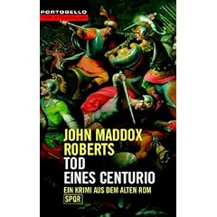 Tod eines Centurio: Ein Krimi aus dem alten Rom - SPQR
