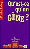 Qu'est-ce qu'un g�ne ?