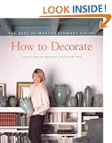 How to Decorate (Best of Martha Stewart Living)