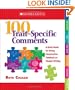 100 Trait-Specific Comments: A Quick Guide for Giving Constructive Feedback on Student Writing