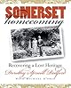 Somerset Homecoming: Recovering a Lost Heritage