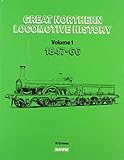 Great Northern locomotive history. Vol.1, 1847-66